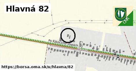 Hlavná 82, Borša