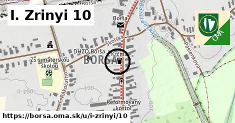 I. Zrinyi 10, Borša