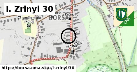 I. Zrinyi 30, Borša