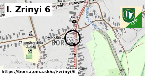 I. Zrinyi 6, Borša