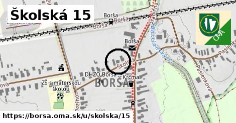 Školská 15, Borša