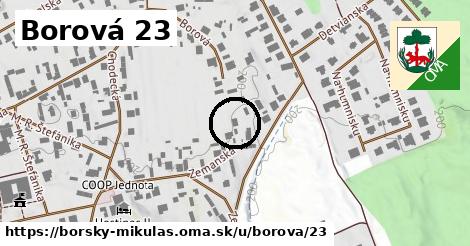 Borová 23, Borský Mikuláš