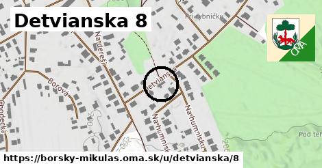 Detvianska 8, Borský Mikuláš