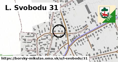 L. Svobodu 31, Borský Mikuláš