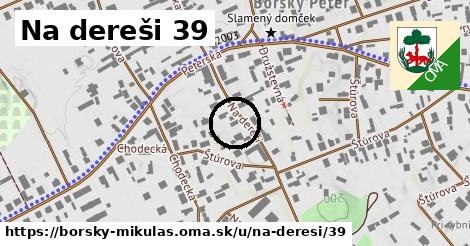 Na dereši 39, Borský Mikuláš