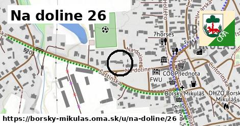 Na doline 26, Borský Mikuláš