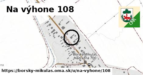 Na výhone 108, Borský Mikuláš