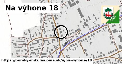 Na výhone 18, Borský Mikuláš