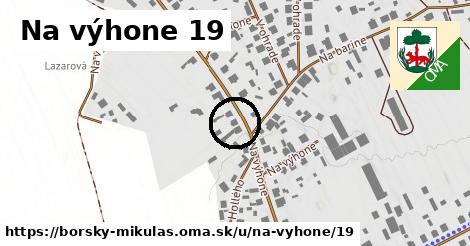 Na výhone 19, Borský Mikuláš