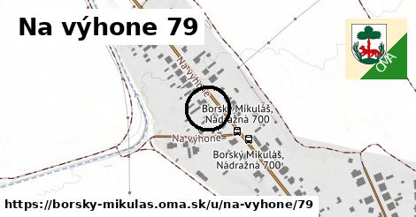 Na výhone 79, Borský Mikuláš