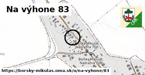 Na výhone 83, Borský Mikuláš