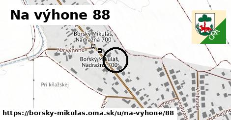 Na výhone 88, Borský Mikuláš