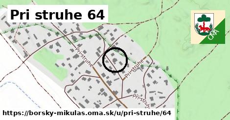 Pri struhe 64, Borský Mikuláš