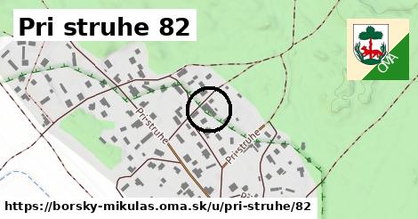 Pri struhe 82, Borský Mikuláš