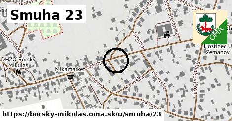 Smuha 23, Borský Mikuláš