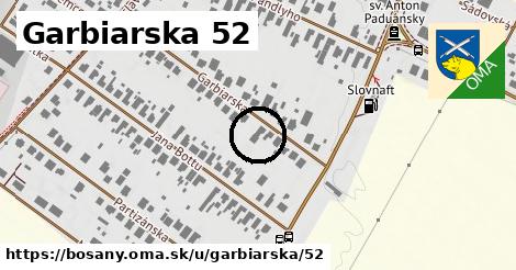 Garbiarska 52, Bošany