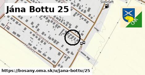 Jána Bottu 25, Bošany