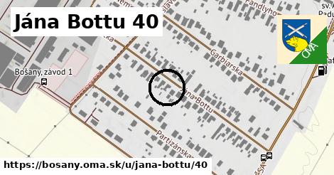 Jána Bottu 40, Bošany