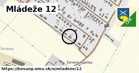 Mládeže 12, Bošany