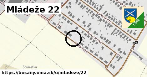 Mládeže 22, Bošany