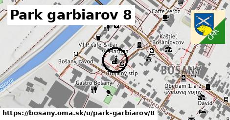 Park garbiarov 8, Bošany