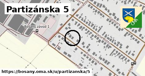 Partizánska 5, Bošany