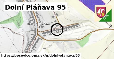 Dolní Pláňava 95, Bošovice