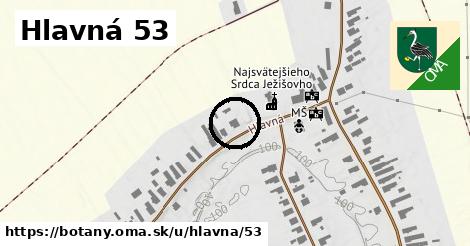 Hlavná 53, Boťany