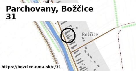 Parchovany, Božčice <span class="supisne">31</span>