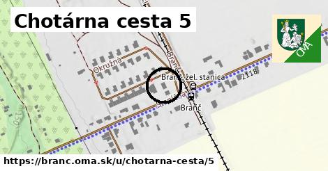 Chotárna cesta 5, Branč