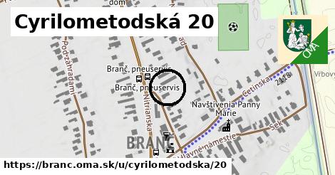 Cyrilometodská 20, Branč