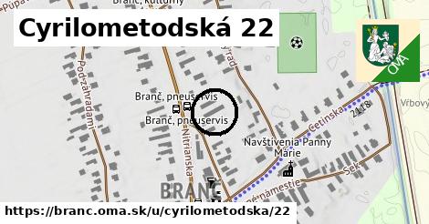 Cyrilometodská 22, Branč