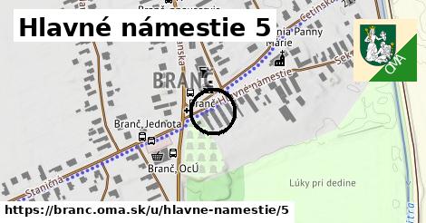 Hlavné námestie 5, Branč