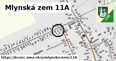 Mlynská zem 11A, Branč