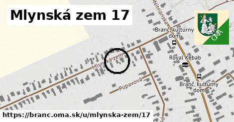 Mlynská zem 17, Branč