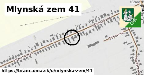 Mlynská zem 41, Branč