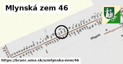 Mlynská zem 46, Branč