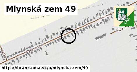 Mlynská zem 49, Branč