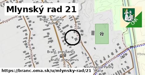 Mlynský rad 21, Branč