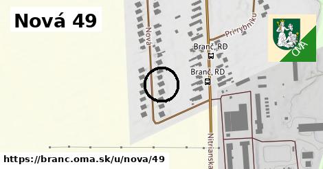 Nová 49, Branč