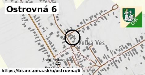 Ostrovná 6, Branč