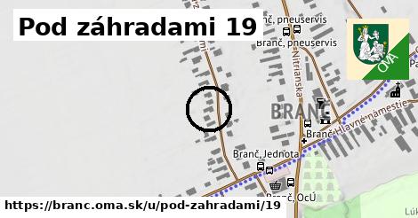 Pod záhradami 19, Branč