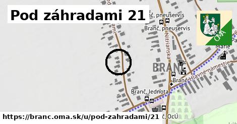 Pod záhradami 21, Branč