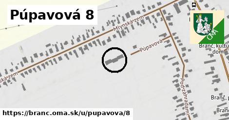 Púpavová 8, Branč