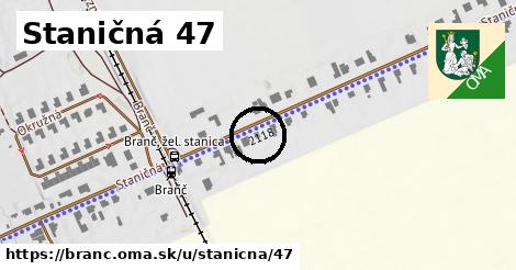 Staničná 47, Branč