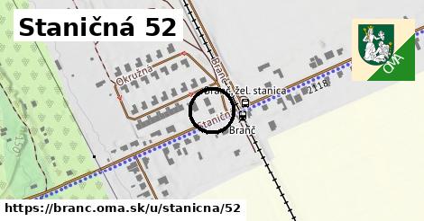 Staničná 52, Branč