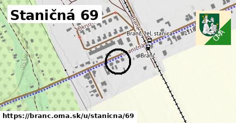 Staničná 69, Branč