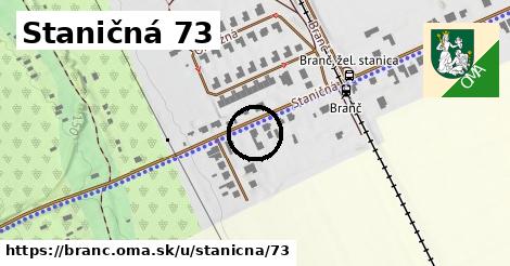 Staničná 73, Branč