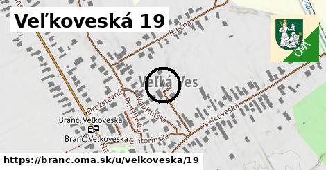 Veľkoveská 19, Branč