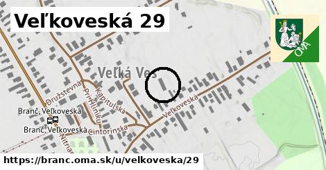 Veľkoveská 29, Branč